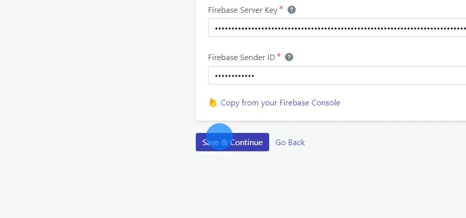 Rellena la clave del servidor Firebase y el ID del remitente y haz clic en "Guardar y continuar" (Save & Continue).