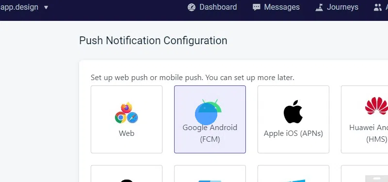 Select "Google Android (FCM)".